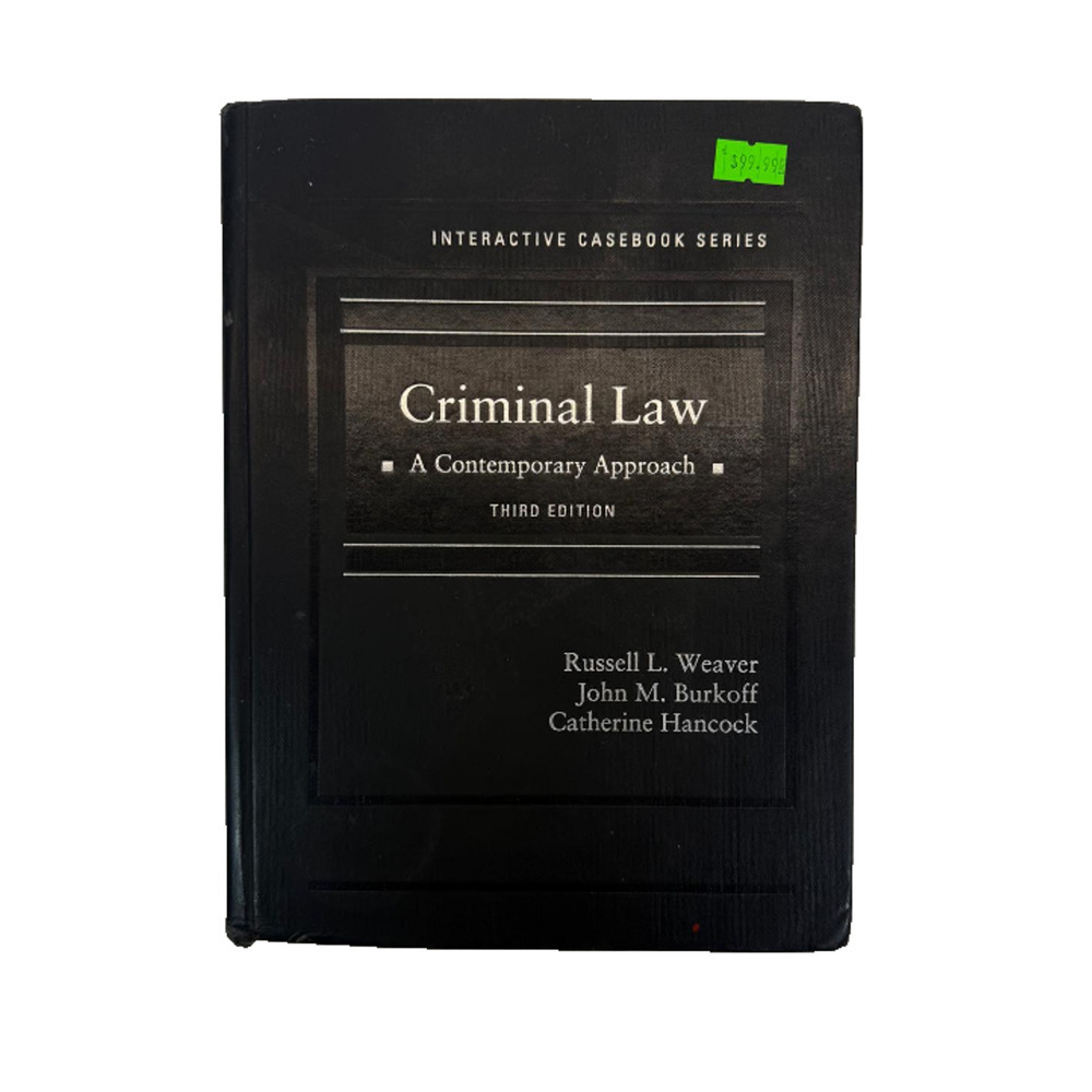 Criminal Law: A Contemporary Approach Third Edition